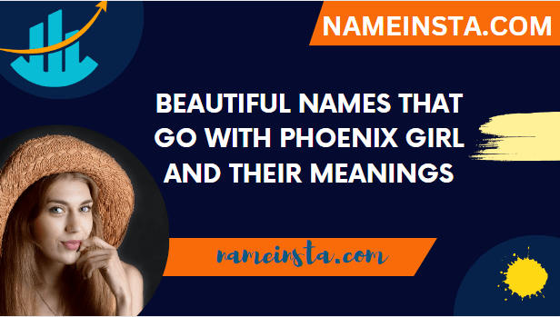 beautiful-names-that-go-with-phoenix-girl-and-their-meanings