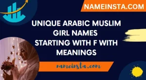 Unique Arabic Muslim Girl Names Starting With F With Meanings