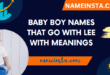 Baby Boy Names That Go With Lee With Meanings