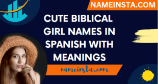 Cute Biblical Girl Names In Spanish With Meanings