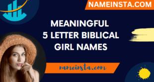 Meaningful 5 Letter Biblical Girl Names