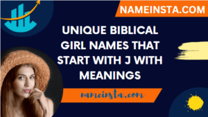 Unique Biblical Girl Names That Start With J With Meanings