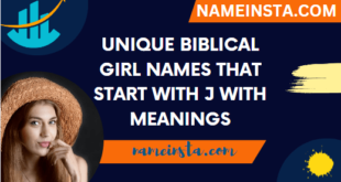 Unique Biblical Girl Names That Start With J With Meanings