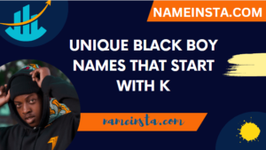 Unique Black Boy Names That Start With K With Meanings