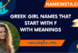 Trending Greek Girl Names That Start With F With Meanings