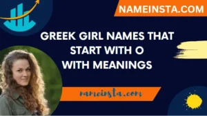 Trending Greek Girl Names That Start With O With Meanings
