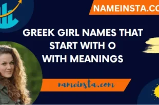 Trending Greek Girl Names That Start With O With Meanings