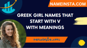 Trending Greek Girl Names That Start With V With Meanings