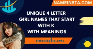 Unique 4 Letter Girl Names That Start With K With Meanings