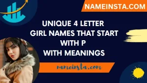 Unique 4 Letter Girl Names That Start With P With Meanings