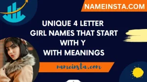 Unique 4 Letter Girl Names That Start With Y With Meanings