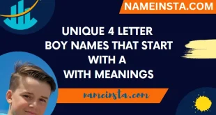 Unique 4 Letter Boy Names That Start With A With Meanings