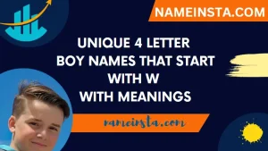 Unique 4 Letter Boy Names That Start With W With Meanings