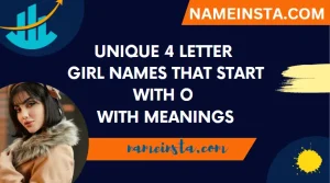 Unique 4 Letter Girl Names That Start With O With Meanings